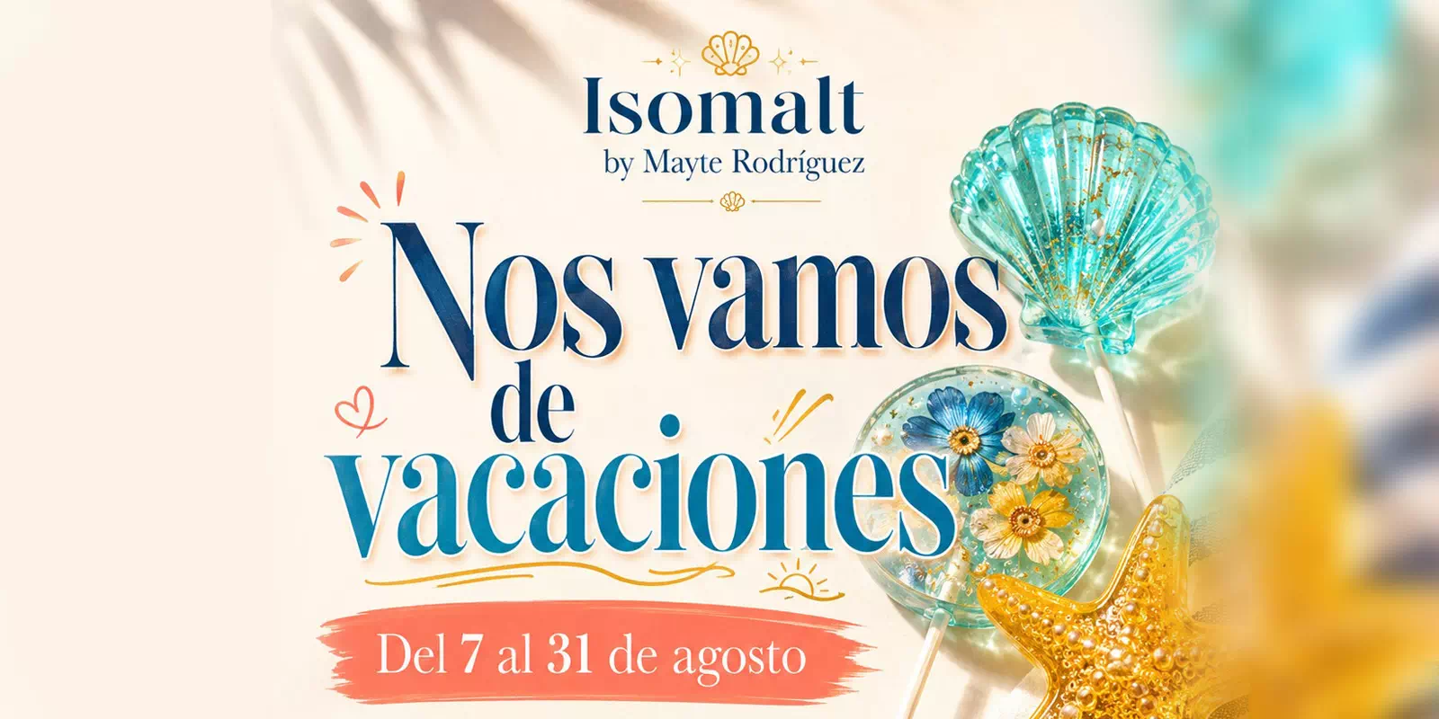 ¡Nos vamos de vacaciones del 7 al 31 de agosto!